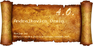 Andrejkovics Ozmin névjegykártya